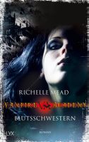 Mead Richelle - Vampire Academy - Blutsschwestern / Fantasy