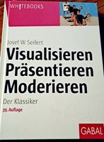 Visualisieren Präsentieren Moderieren  Der Klassiker