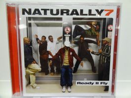Naturally 7 - Ready II Fly - CD