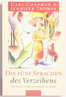 Gary Chapman - Die 5 Sprachen des Verzeihens