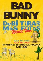 1x Bad Bunny - Debí Tirar Más Fotos - Milano 18.07.2026