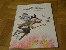 Vom schöenen Tausend-Wünsche-Baum Kinderbuch