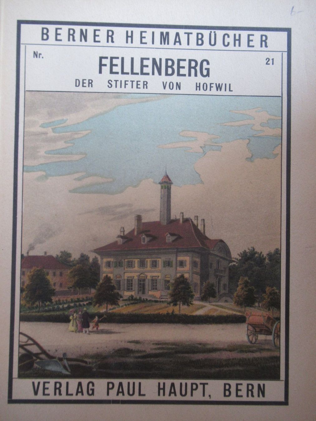 Libri: FELLENBERG  - DER STIFTER VON HOFWIL – Usato da Moosseedorf venduto da haro01