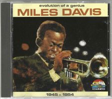 Miles Davis - Evolution Of A Genius 1945-1954