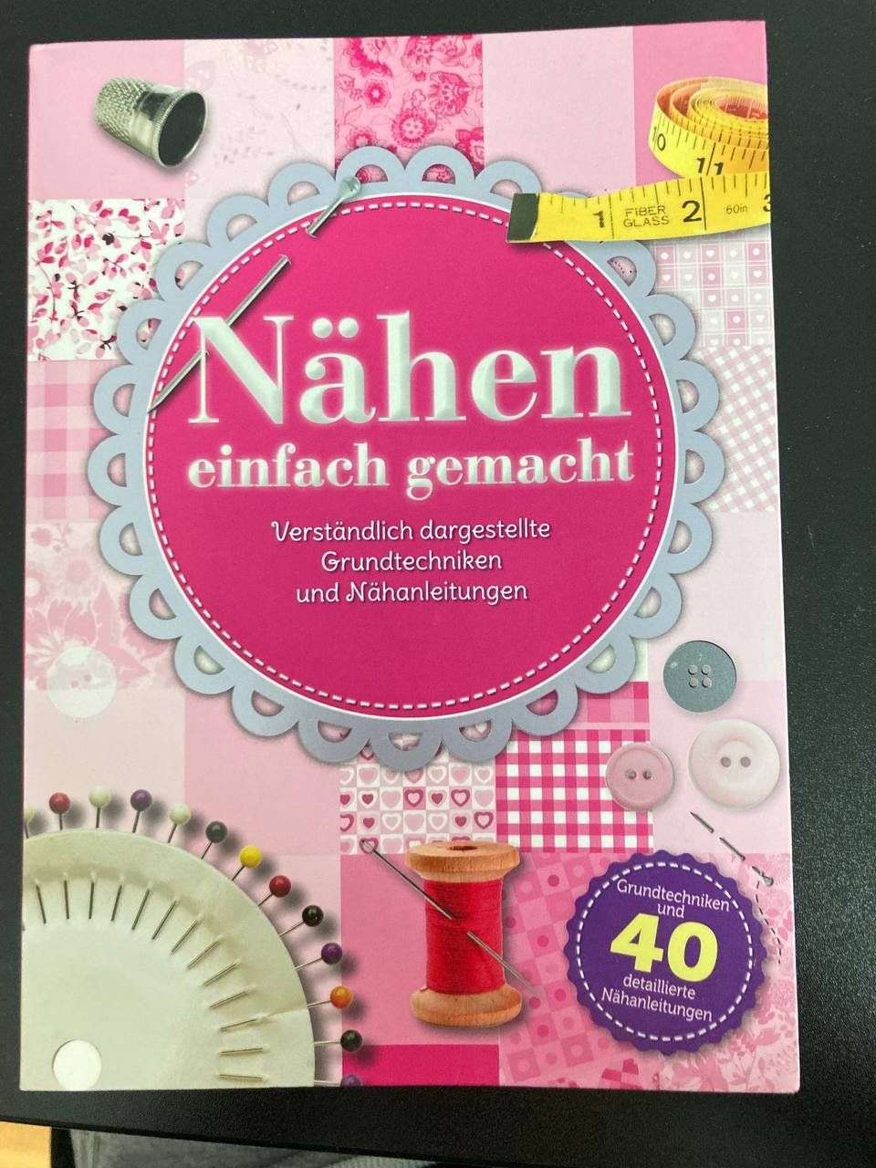 Livres: NÄHEN einfach gemacht: 40 Anleitungen (Taschenbuch) – Neuf (Voir description) à Frauenfeld par SCHATZtruhe369