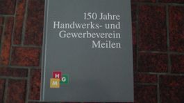 MEILEN 150 JAHRE HANDWERK+GEWERBEVEREIN  (KT.ZÜRICH)