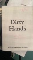 Dirty Hands Atelier van Lieshout König Books London 2019