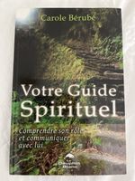 Votre Guide Spirituel, Carole Bérubé