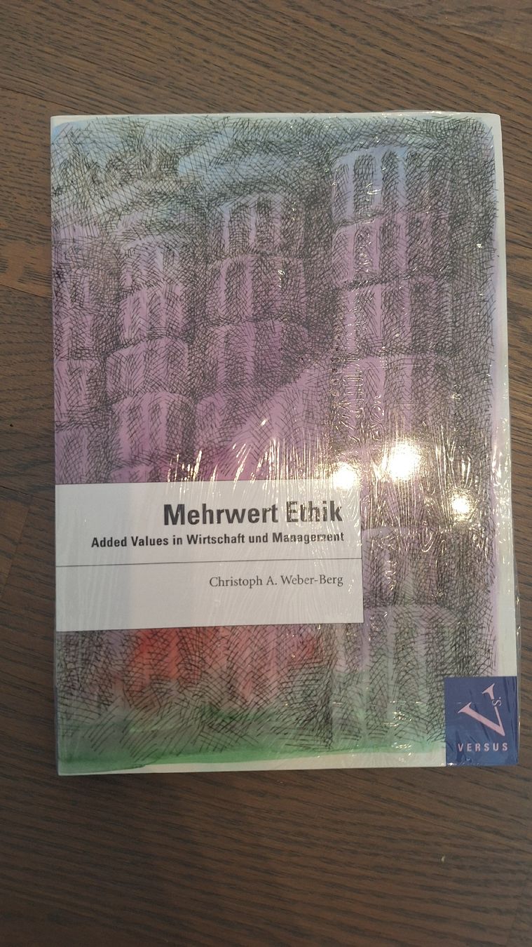 Bücher: Mehrwert Ethik - Christoph A. Weber-Berg – Neu und originalverpackt aus Mühlethurnen von Asdf2222