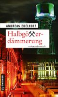 Edelhoff Andreas - Halbgötterdämmerung / Krimi