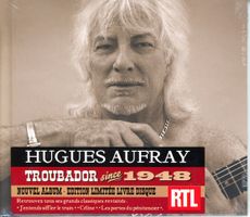 CD - HUGUES AUFRAY Trobadour since 1948 (édition limitée)