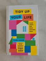 Tidy Up Your Life - Tyler Moore