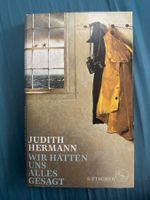 Judith Hermann: Wir hatten alles gesagt (Roman)