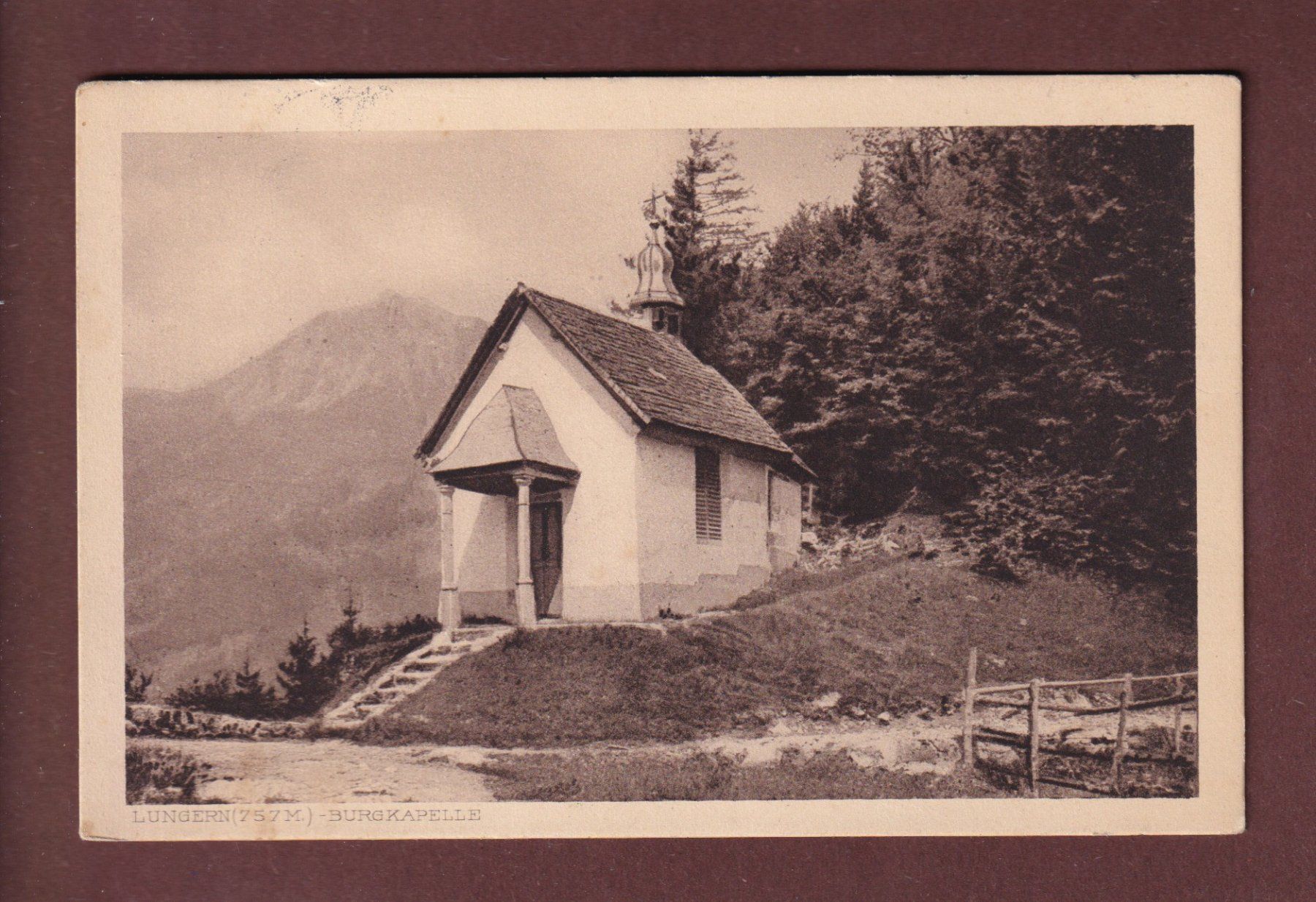 Ansichtskarten: LUNGERN - Burgkapelle - 1921 – Gebraucht aus Pully von nicecards-shop