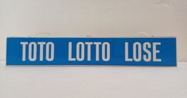 Vintage Leuchtreklame "TOTO LOTTO LOSE"
