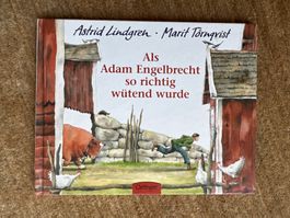 Astrid Lindgren - Als Adam Engelbrecht so richtig wütend wur