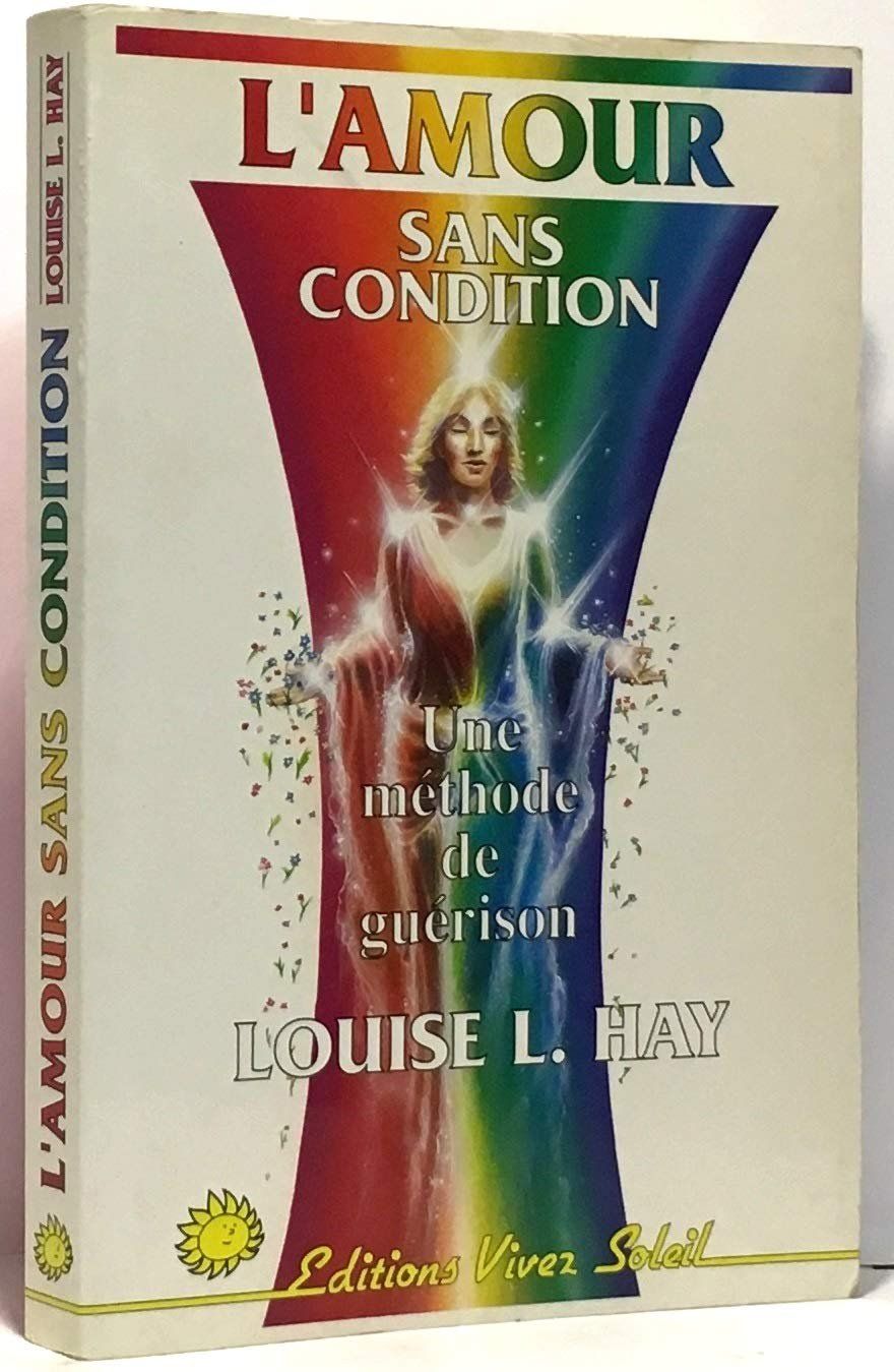 Libri: L'amour sans condition - Une méthode de guérison – Usato da Neuchâtel venduto da Dualseele