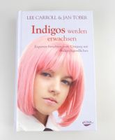 Indigos werden erwachsen