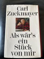 Carl Zuckmayer - Als wär's ein Stück von mir, Top Zustand