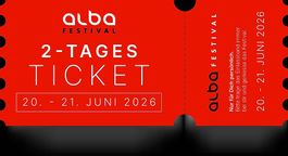  2× Alba Festival 2Tagesticket