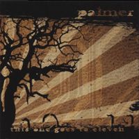 Palmer – This One Goes To Eleven / CD