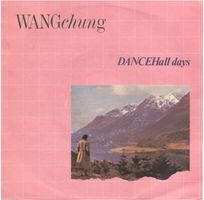 Wangchung  --  Dancehall days  Single7