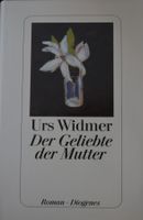 Buch gebunden *Der Geliebte der Mutter* von Urs Widmer