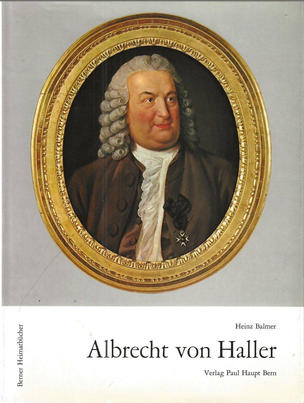 Bücher: Albrecht von Haller der Berner Universalgelehrte – Gebraucht aus Bern von Grindelwaldaus