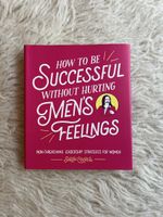 Buch How to Be Successful Without Hurting Men's Feelings