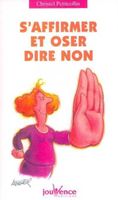 S'affirmer et oser dire non