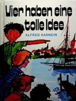 Alfred Karnein Vier haben eine tolle Idee