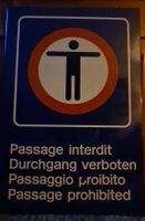 Panneau / Passage interdit