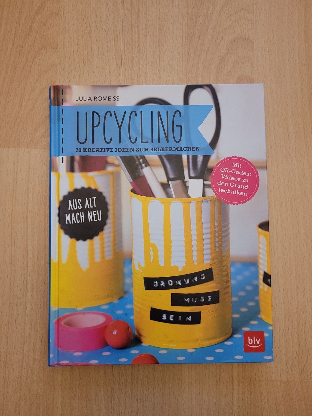Upcycling Buch: 70 kreative Ideen zum Selbermachen DIY! (Gebraucht) in ...