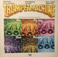 Trumpet Machine - For flying out proud (LP)