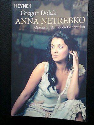 Libri: Gregor Dolak Anna Netrebko – Usato da Basel venduto da Alacant