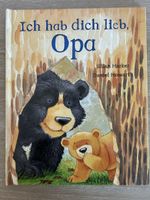 Kinderbuch Ich hab dich lieb, Opa neuwertig           