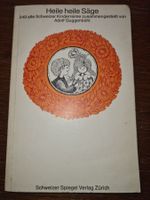 Adolf Guggenbühl, Heile heile Säge (Alte Schweizer Kinderrei