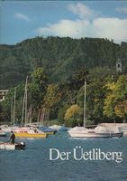 Der Üetliberg - Silva Verlag 1984