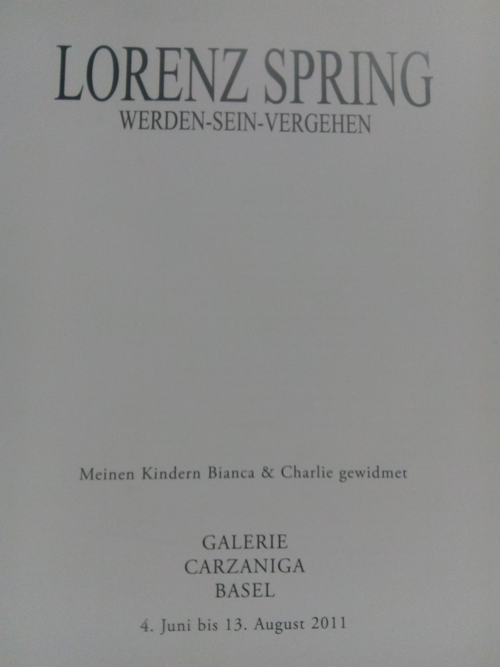 Bücher: Lorenz Spring: Werden-Sein-Vergehen   Kunstbuch  ©'2011 – Gebraucht aus St. Gallen von elk2020 1