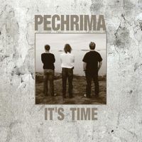 Pechrima - It's Time