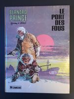 Bernard Prince - Le port des fous