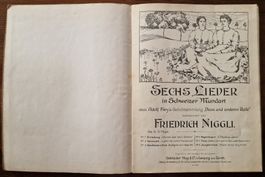 Friedrich Niggli:   Sechs Lieder in Schweizer Mundart