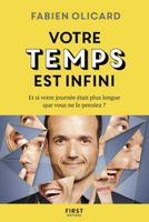 Votre Temps Est Infini Et Si Votre Journée Était Plus Longue