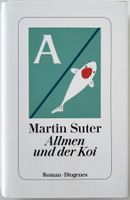 Allmen und der Koi – Martin Suter – Krimi – Diogenes – Top