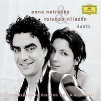 Anna Netrebko Rolando Villazón duets