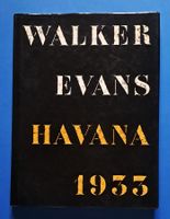 WALKER EVANS: HAVANA 1933. EA 1989 Paris.