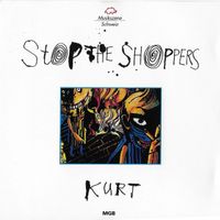 Stop The Shoppers – Kurt