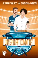Unverhofft kommt oft / Eden Finley, Saxon James