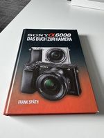 Sony A 6000 Das Buch zur kamera