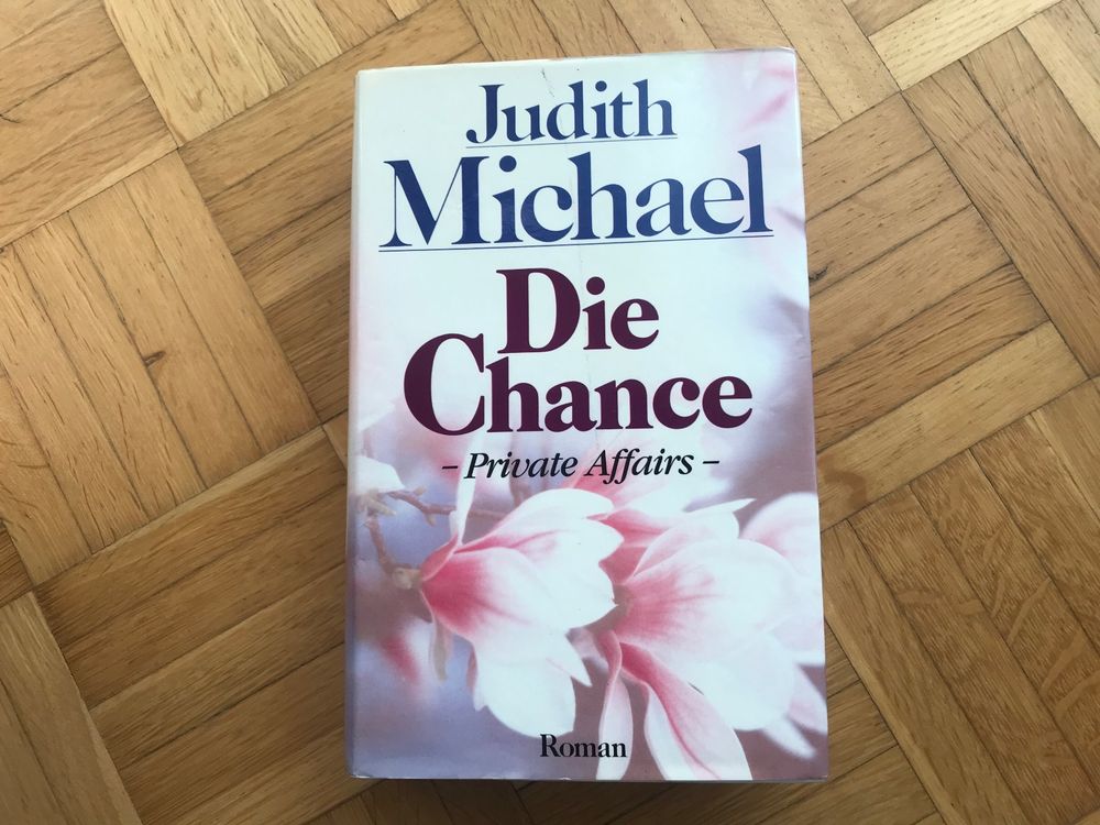 Judith Michael - Die Chance / Private Affairs (Gebraucht) in ...